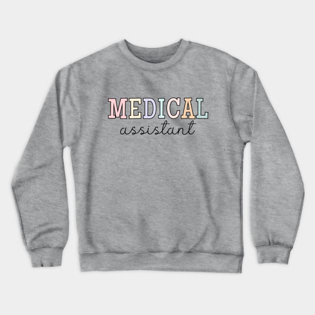 Medical Assistant, Doctor, Healthcare Worker Crewneck Sweatshirt by WaBastian